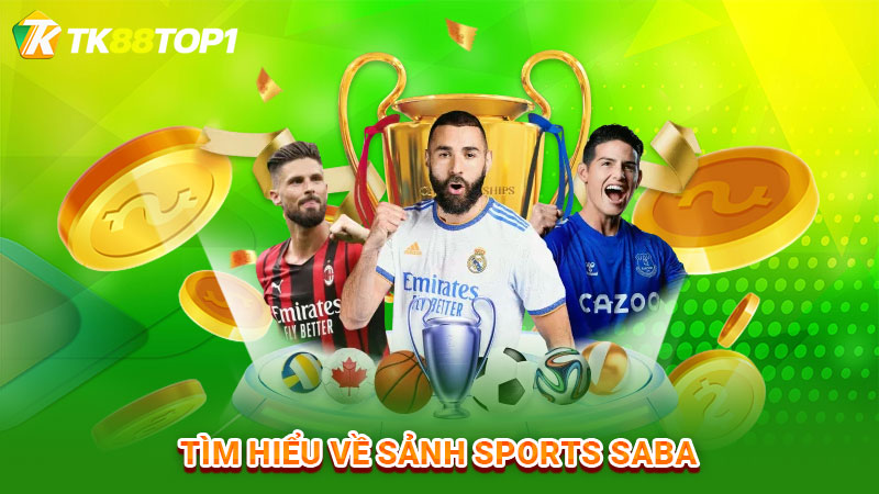 Tìm hiểu về sảnh Sports SABA