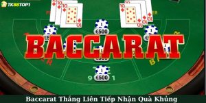 Baccarat thắng liên tiếp