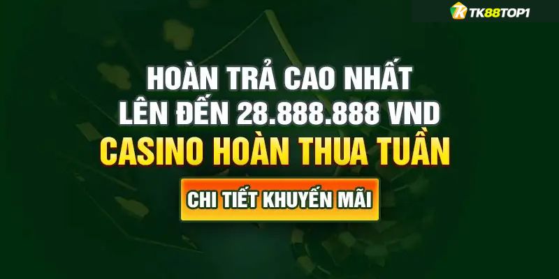 Khám phá thông tin về casino hoàn thua tuần