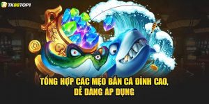 Mẹo chơi bắn cá