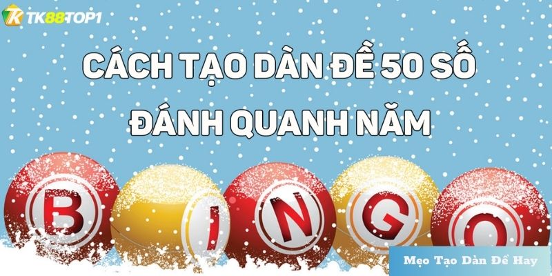 Phương pháp tạo dàn đề 50 số theo đề chạm