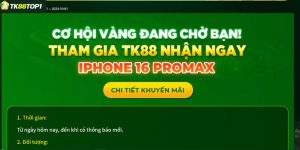 Tham gia TK88 nhận iphone 16 pro max