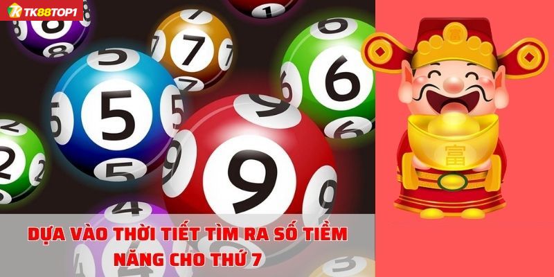 Thứ 7 đánh con gì phát tài theo thời tiết